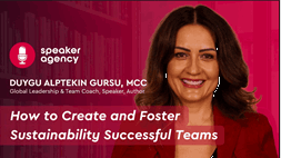 How to Create and Foster Sustainability Successful Teams? | Duygu Alptekin Gursu, MCC