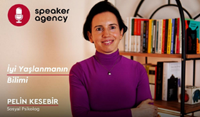 İyi Yaşlanmanın Bilimi | Dr. Pelin Kesebir