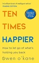 TEN TIMES HAPPIER