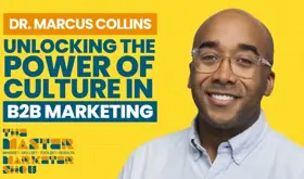 Unlocking the Power of Culture in B2B Marketing | The Master Marketer Show