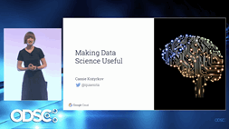Making Data Useful - Cassie Kozyrkov, PhD | ODSC Europe 2019