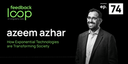How Exponential Tech Transform Society | Azeem Azhar, Feedback Loop, ep 74