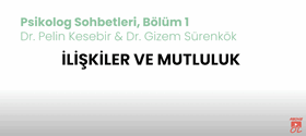 İlişkiler ve Mutluluk - #1 Pelin Kesebir