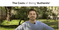 The Costs of Being 'Authentic'
