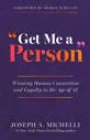 Get Me a Person: Winning Human Connection and Loyalty in the Age of AI