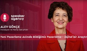 Yeni Pazarlama Aslında Bildiğimiz Pazarlama – Dijital bir Araçtır | Alev Gökçe