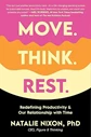 MOVE THINK REST