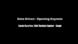 Cassie Kozyrkov -Keynote - Open Data Driven - DevFestDC - June 2018