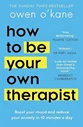 how to be your own therapist