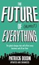 THE FUTURE OF EVERYTHING