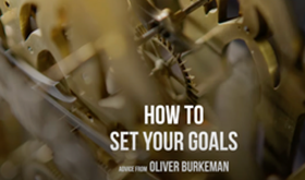 How to set goals with Oliver Burkeman