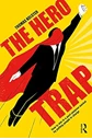 THE HERO TRAP