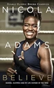 NICOLA ADAMS BELIEVE