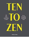 TEN TO ZEN