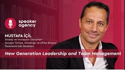 New Generation Leadership and Team Management | Mustafa Icil