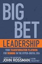 BIG BET LEADERSHIP