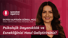 Psikolojik Dayanıklılık ve Esnekliğinizi Nasıl Geliştirirsiniz? | Duygu Alptekin Gürsu, MCC