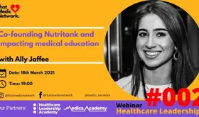 Healthcare Leadership #002: Ally Jaffee - Co-Founding at Nutritank