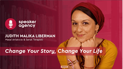 Change Your Story, Change Your Life | Judith Malika Liberman