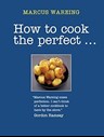 How to cook the perfect
