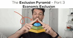 Understanding the Different Types of Exclusion - ECONOMIC (Part 3/6)